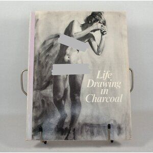 Art Book "Life Drawing In Charcoal" Douglas R. Graves 1971 Figure Drawing